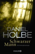 Cover-Bild zum Titel 'Schwarzer Mann' von 'Daniel Holbe'