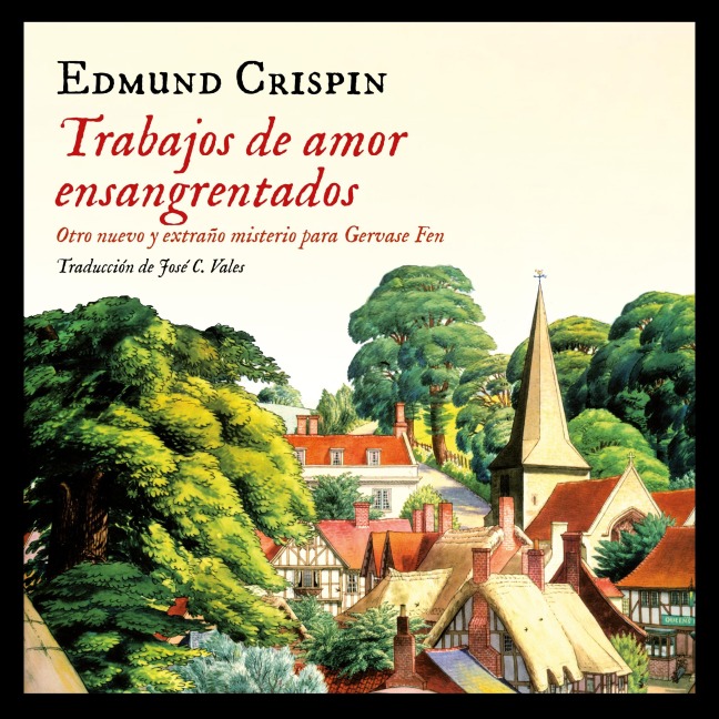 Trabajos de amor ensangrentados - Edmund Crispin