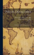 Cover-Bild zum Titel 'Pièces détachées: Attribuées à divers hommes célèbres ..; Volume 1' von 'Voltaire'