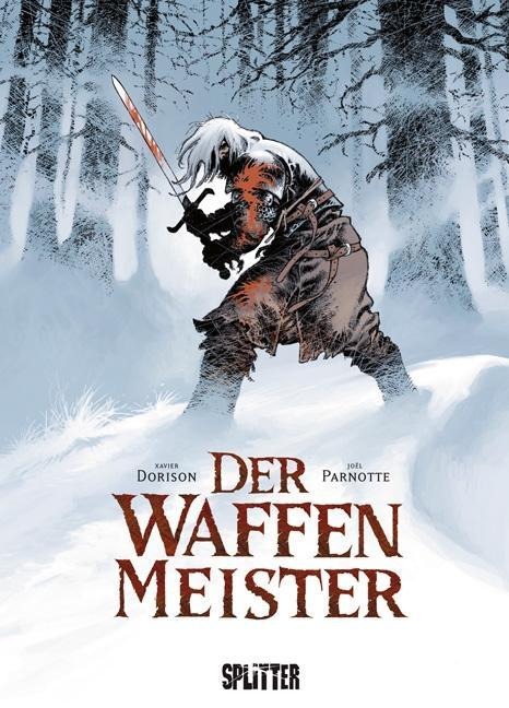 Der Waffenmeister - Xavier Dorison, Joël Parnotte