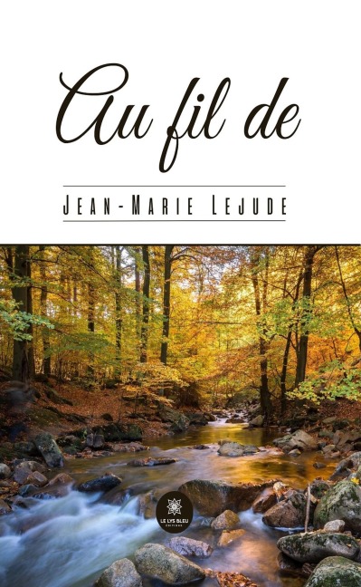 Au fil de - Jean-Marie Lejude