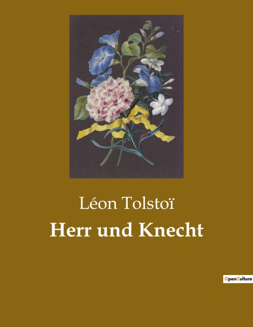Herr und Knecht - Léon Tolstoï