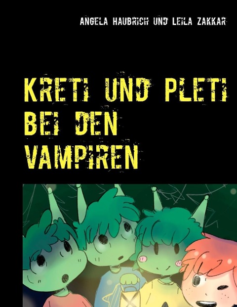 Kreti und Pleti bei den Vampiren - Angela Haubrich