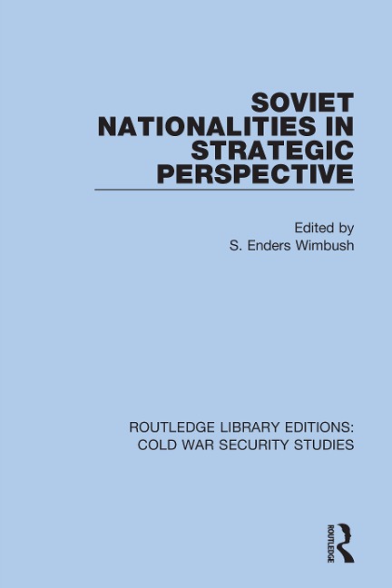 Soviet Nationalities in Strategic Perspective - 