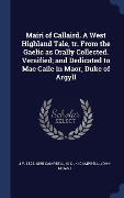 Cover-Bild zum Titel 'Mairi of Callaird. A West Highland Tale, tr. From the Gaelic as Orally Collected. Versified; and Dedicated to Mac Caile in Maor, Duke of Argyll' von 'J F Campbell, Ki C, Ki Campbell'