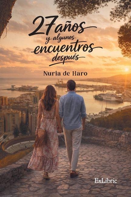 27 años y algunos encuentros después - Nuria de Haro
