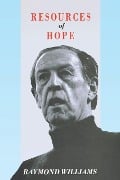 Resources of Hope - Raymond Williams
