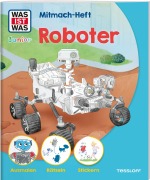 Cover-Bild zum Titel 'WAS IST WAS Junior Mitmach-Heft Roboter' von 'Christina Braun'