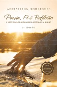 Cover-Bild zum Titel 'Poesia, Fé e Reflexão' von 'Adejailson Rodrigues'