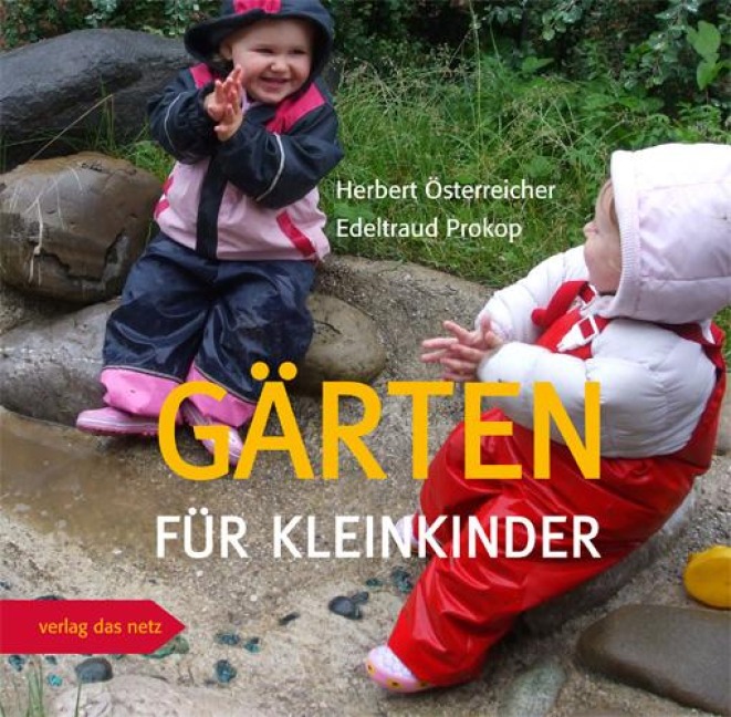 Gärten für Kleinkinder - Herbert Österreicher, Edeltraud Prokop