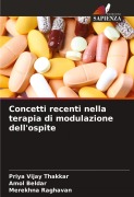 Concetti recenti nella terapia di modulazione dell'ospite - Priya Vijay Thakkar, Amol Beldar, Merekhna Raghavan