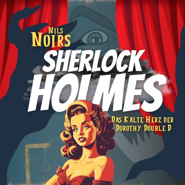Nils Noirs Sherlock Holmes, Staffel 1, Folge 1: Das kalte Herz der Dorothy Double D - Nils Noir