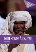 Cover-Bild zum Titel 'D'un monde à l'autre' von 'Pascal LeConte'