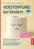 Cover-Bild zum Titel 'Verstopfung bei Kindern' von 'Yvonne Schroffenegger, Wilfried Krois'