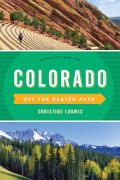 Cover-Bild zum Titel 'Colorado Off the Beaten Path®' von 'Christine Loomis'