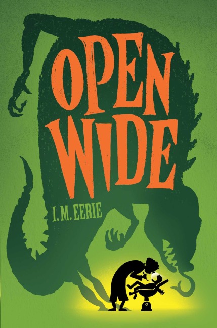 Open Wide - I M Eerie
