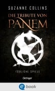 Cover-Bild zum Titel 'Die Tribute von Panem 1. Tödliche Spiele' von 'Suzanne Collins'