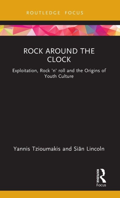 Rock around the Clock - Yannis Tzioumakis, Siân Lincoln