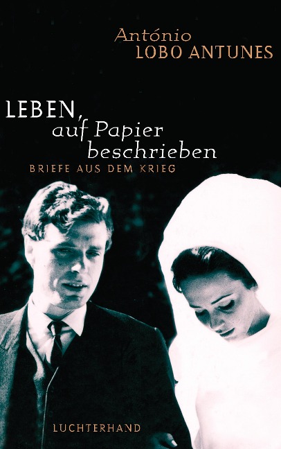 Leben, auf Papier beschrieben - António Lobo Antunes