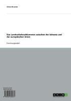 Das Landverkehrsabkommen zwischen der Schweiz und der europäischen Union - Simon Brunner