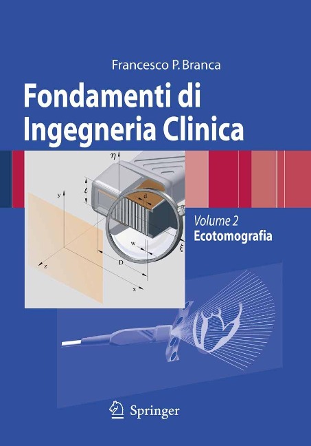 Fondamenti di Ingegneria Clinica - Volume 2 - Francesco Paolo Branca