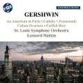 An American in Paris/Lullaby/Promenade/+ - Leonard/St. Louis Symphony Orchestra Slatkin