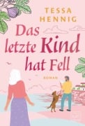 Cover-Bild zum Titel 'Das letzte Kind hat Fell' von 'Tessa Hennig'