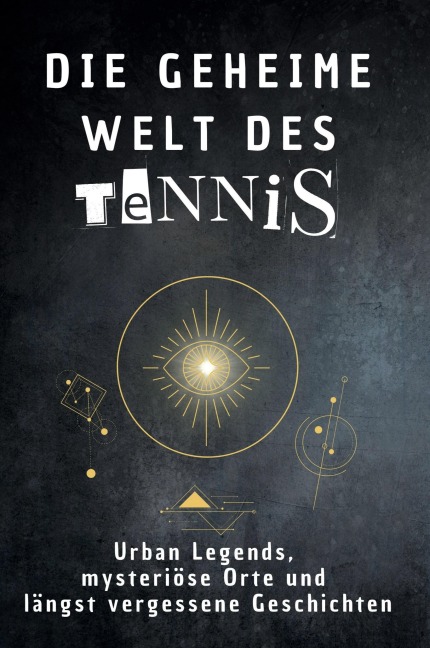 Die geheime Welt des Tennis - Isabella Fuchs