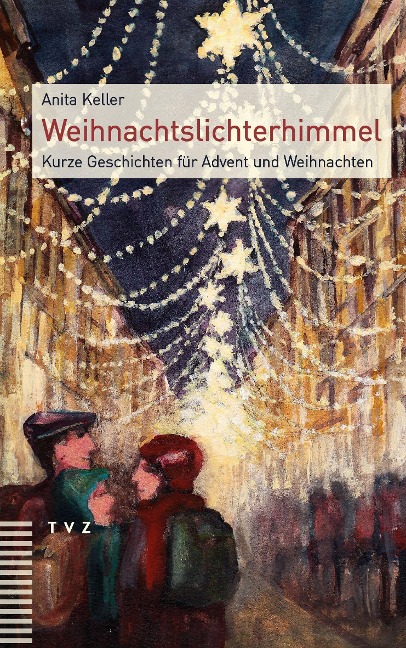 Weihnachtslichterhimmel - Anita Keller