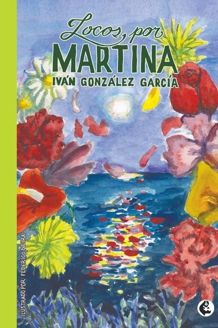 Locos por Martina - Iván González