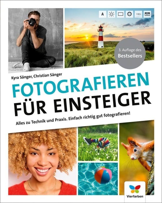 Fotografieren für Einsteiger - Kyra Sänger, Christian Sänger