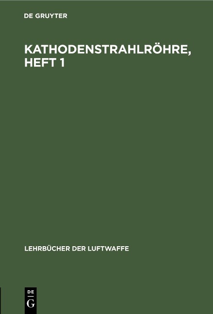 Kathodenstrahlröhre, Heft 1 - 