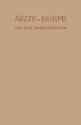 Cover-Bild zum Titel 'Ärzte - Briefe aus Vier Jahrhunderten' von 'Erich Ebstein'