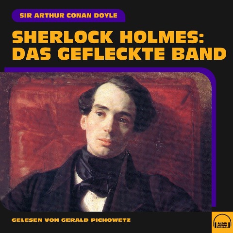 Sherlock Holmes: Das gefleckte Band - Arthur Conan Doyle