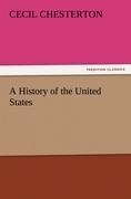 A History of the United States - Cecil Chesterton