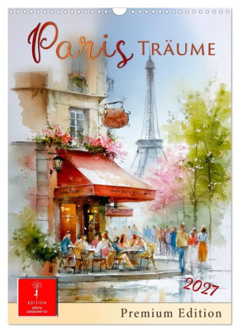 Paris Träume (Wandkalender 2027 DIN A3 hoch), CALVENDO Monatskalender - Meike und Peter Roder