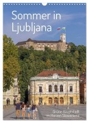 Cover-Bild zum Titel 'Sommer in Ljubljana - Grüne Hauptstadt im Herzen Sloweniens (Wandkalender 2027 DIN A3 hoch), CALVENDO Monatskalender' von 'Siegfried Kuttig'