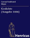 Cover-Bild zum Titel 'Gedichte (Ausgabe 1892)' von 'Conrad Ferdinand Meyer'