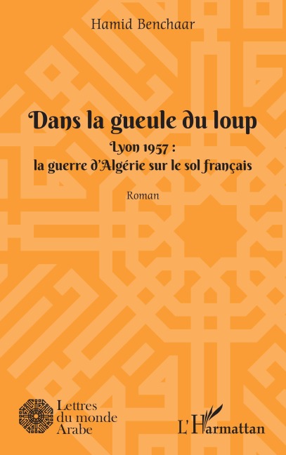Dans la geule du loup - Hamid Benchaar