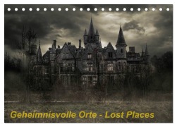 Cover-Bild zum Titel 'Geheimnisvolle Orte - Lost Places (Tischkalender 2026 DIN A5 quer), CALVENDO Monatskalender' von 'Eleonore Swierczyna'