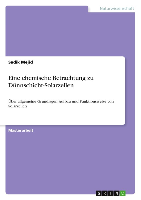 Eine chemische Betrachtung zu Dünnschicht-Solarzellen - Sadik Mejid