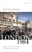 Cover-Bild zum Titel 'London, 1984' von 'Stephen Brooke'