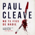 Cover-Bild zum Titel 'No te fíes de nadie' von 'Paul Cleave'