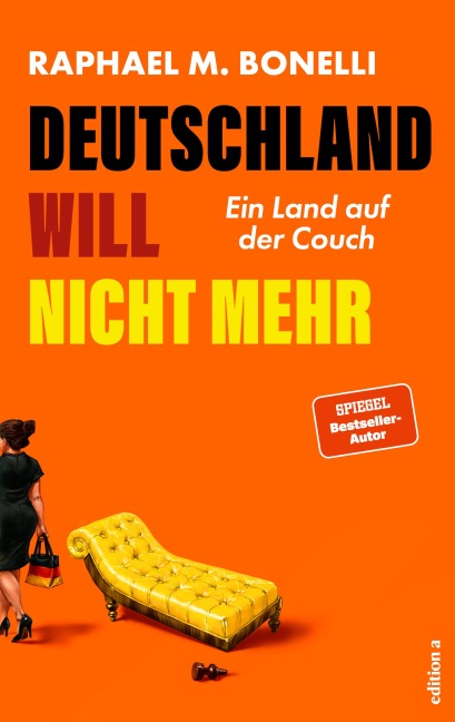 Deutschland will nicht mehr - Raphael M. Bonelli