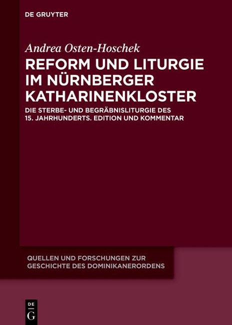 Reform und Liturgie im Nürnberger Katharinenkloster - Andrea Osten-Hoschek