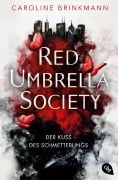 Cover-Bild zum Titel 'Red Umbrella Society - Der Kuss des Schmetterlings' von 'Caroline Brinkmann'