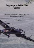 Cover-Bild zum Titel 'Flugzeuge in Zeiten des Krieges - Wie sie eingesetzt wurden und welche Bedeutung sie hatten' von 'Tim Schmidt'