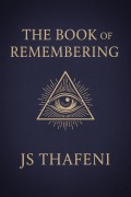 Cover-Bild zum Titel 'The Book of Remembering' von 'Js Thafeni'