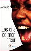 Cover-Bild zum Titel 'Les cris de mon coeur. Poèmes' von 'Jean-Luc Papy Tshisenda Isanzu'