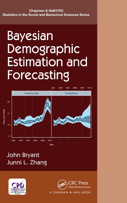 Bayesian Demographic Estimation and Forecasting - John Bryant, Junni L. Zhang